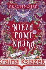 Co spaja świat T.3 Niezapominajka Kerstin Gier 9788382651003