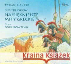 Najpiękniejsze mity greckie. Audiobook Dimiter Inkiow, Piotr Fronczewski 9788382651454