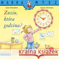 Zuziu, która godzina? w.2022 Liane Schneider, Janina Gorrissen 9788382651577