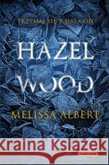 Hazel Wood Melissa Albert, Krzysztof Puławski 9788382652000