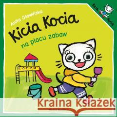 Kicia Kocia na placu zabaw Anita Głowińska 9788382652086