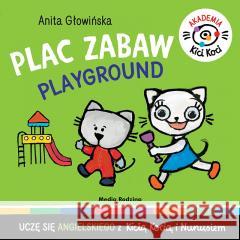 Akademia Kicia Koci. Plac zabaw Anita Głowińska 9788382654189