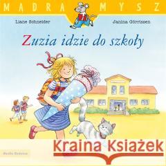 Mądra mysz. Zuzia idzie do szkoły Liane Schneider 9788382655032