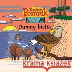 Żubr Pompik. Wyprawy T.7 Dumny bielik Tomasz Samojlik 9788382656091