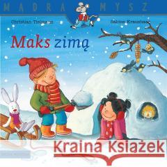 Mądra Mysz. Maks zimą Christian Tielmann, Sabine Kraushaar 9788382656442