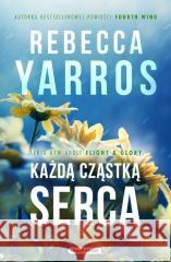 Każdą cząstką serca Rebecca Yarros 9788382656657