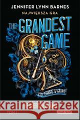 The Grandest Game T.1 Największa gra Jennifer Lynn Barnes 9788382658170