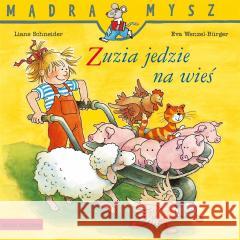 Madra Mysz. Zuzia jedzie na wieś w.2024 Liane Schneider, Eva Wenzel-Burger 9788382658514