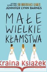 Małe wielkie kłamstwa Jennifer Lynn Barnes 9788382658767