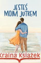 Jesteś moim jutrem Hannah Bonam-Young 9788382659184