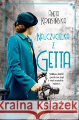 Nauczycielka z getta Aneta Krasińska 9788382660777