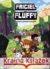 Frigiel i Fluffy T.1 Tajemnica zaginionych arbuzów Frigiel Frigiel, Jean-Christophe Derrien, Stanisł 9788382662573