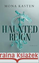 Fallen Princess T.2 Haunted Reign Mona Kasten 9788382664874