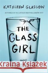 The Glass Girl Kathleen Glasgow 9788382664898