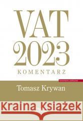 VAT 2023 Komentarz Tomasz Krywan 9788382683400