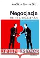 Negocjacje. Jednostka, organizacja, kultura w.3 Winch Anna, Winch Sławomir 9788382704600