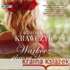 Leśne ustronie T.1 Warkocz spleciony.. audiobook Agnieszka Krawczyk 9788382712018