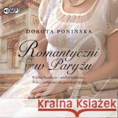 Romantyczni w Paryżu audiobook Dorota Ponińska 9788382712575