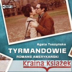 Tyrmandowie. Romans amerykański audiobook Agata Tuszyńska 9788382713305