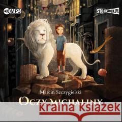 Oczy Michaliny audiobook Marcin Szczygielski 9788382713619