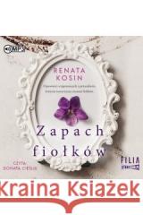 Zapach fiołków audiobook Renata Kosin 9788382715002