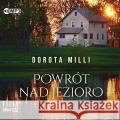 Powrót nad jezioro audiobook Dorota Milli 9788382716139