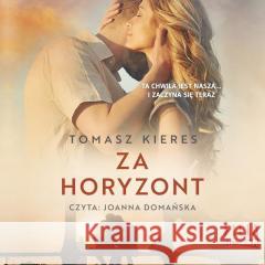 Za horyzont audiobook Tomasz Kieres 9788382716443