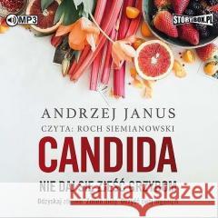 Candida. Nie daj się zjeść grzybom audiobook Andrzej Janus 9788382717495