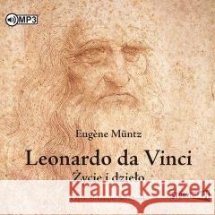 Leonardo da Vinci. Życie i dzieło 2CD audiobook Eugene Muntz 9788382719475
