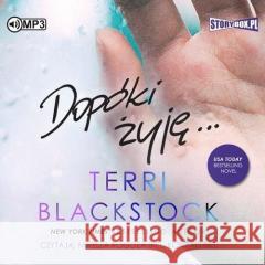 Dopóki biegnę T.3 Dopóki żyję audiobook Terri Blackstock 9788382719840