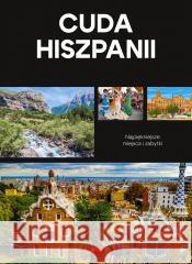 Cuda Hiszpanii praca zbiorowa 9788382744385
