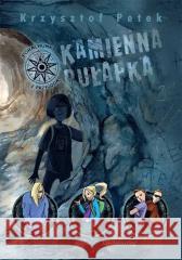 Kamienna pułapka w.2021 Krzysztof Petek 9788382791211