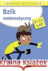 Bzik matematyczny. Łamigłówki mądrej główki Roger Rougier 9788382795912