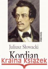 Kordian Juliusz Słowacki 9788382797930