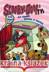 Scooby-Doo! i Ty Na tropie Upiora z Teatru T.12 Vicki Erwin 9788382798098