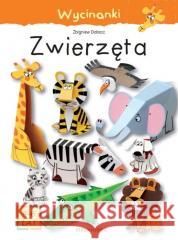 Wycinanki - Zwierzęta Zbigniew Dobosz 9788382798210