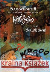 Uroczysko T.2 Diabelskie sprawki Zbigniew Nienacki, Mieczysław Sarna, Mieczysław S 9788382798838