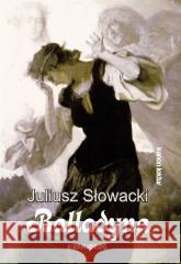 Balladyna Juliusz Słowacki 9788382799583