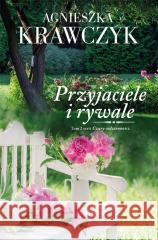 Czary codzienności T.2 Przyjaciele i rywale Agnieszka Krawczyk 9788382800630