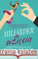 Miliarder do wzięcia Pippa Grant, Katarzyna Agnieszka Dyrek 9788382801729