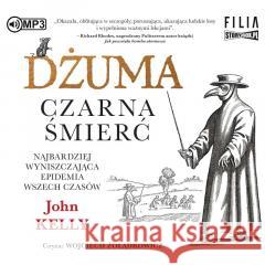 Dżuma. Czarna śmierć audiobook Kelly John 9788382803297