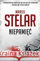 Niepamięć Marek Stelar 9788382805345