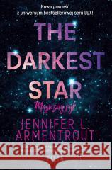 The Darkest Star. Magiczny pył Jennifer L. Armentrout 9788382805826