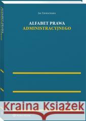 Alfabet prawa administracyjnego Jan Zimmermann 9788382865219