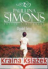 Ogród Letni Paullina Simons 9788382890532