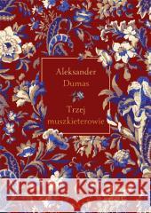 Trzej muszkieterowie Aleksander Dumas 9788382891843