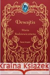 Dewajtis Maria Rodziewiczówna 9788382893281