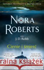 Cienie i śmierć Nora Roberts 9788382893755