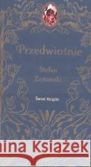 Przedwiośnie Stefan Żeromski 9788382893984