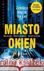 Miasto okien Robert Pobi 9788382894448